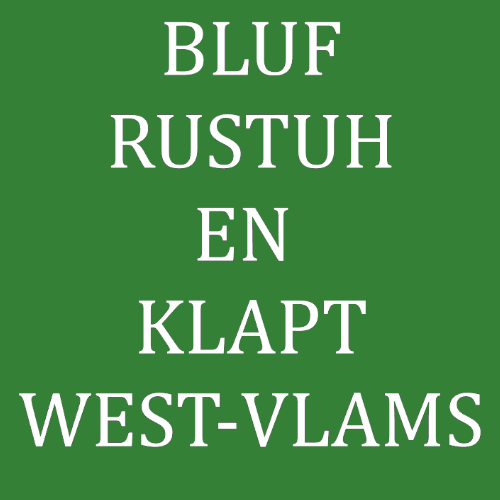 T-shirt - Bluf rustuh en klapt West-Wlams