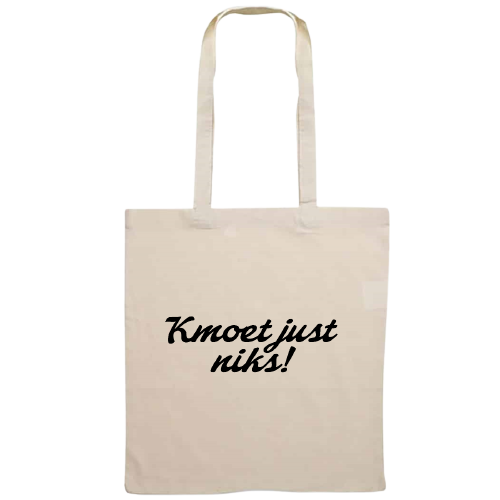 Totebag - Kmoet just niks!
