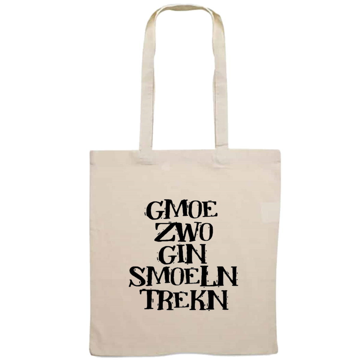 Totebag - Gmoe zwo gin smoeln trekn