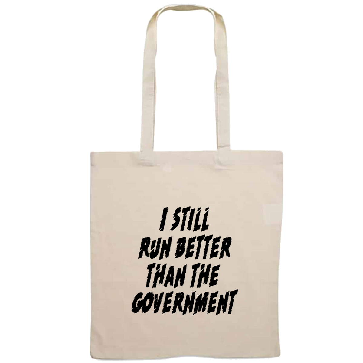 Totebag - I still run better than the government
