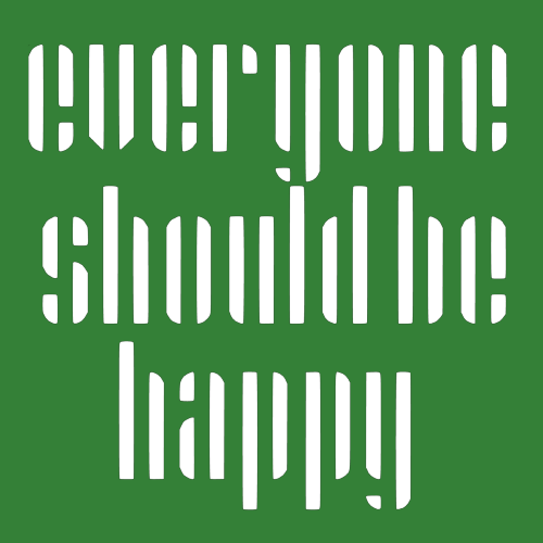 T-shirt - Everyone should be happy