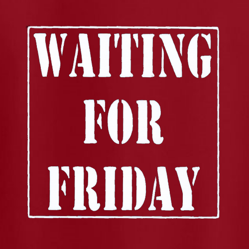 T-shirt - Waiting for friday