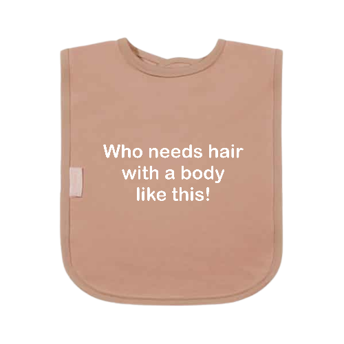 Slabbetje - Who needs hair with a body like this!