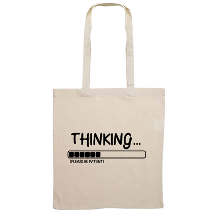 Totebag - Thinking (Please be patient)