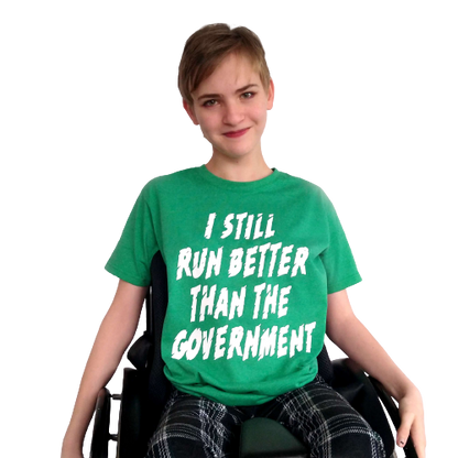 T-shirt - I still run better than the government