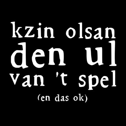 Topje- Kzin olsan den ul van 't spel (en das ok)