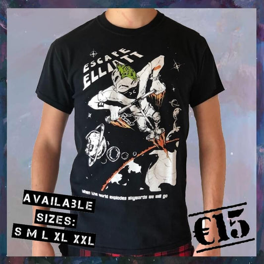 Z - ESCAPE ELLIOTT - T-shirt - 'When the world explodes, skywards we will go'