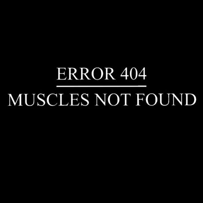 Topje- Error 404, muscles not found