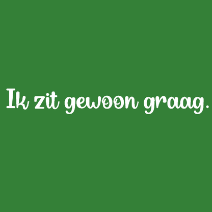 T-shirt - Ik zit gewoon graag.