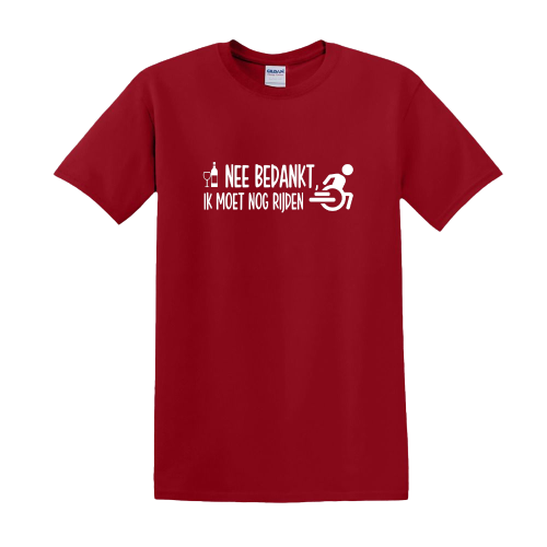 T-shirt - Nee bedankt, ik moet nog rijden.