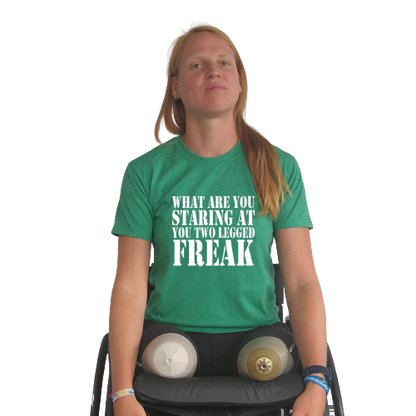 T-shirt - What are you staring at you two legged freak