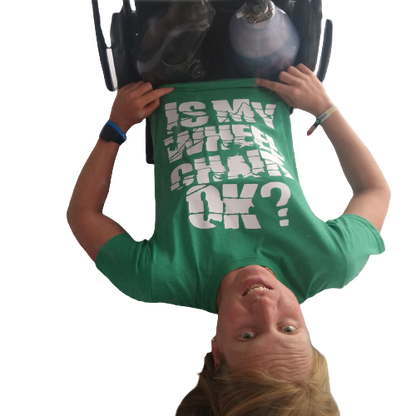 T-shirt - Is my wheelchair ok?